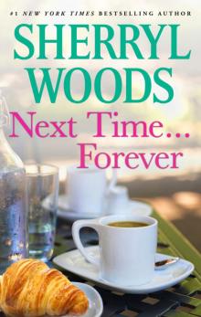 Next Time...Forever Next Time...Forever