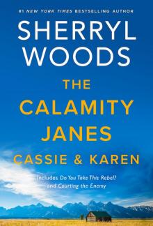 The Calamity Janes--Cassie & Karen