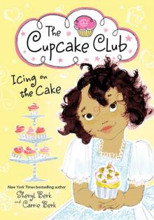 Icing on the Cake Icing on the Cake