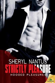 Strictly Pleasure: Hooded Pleasures, Book 2
