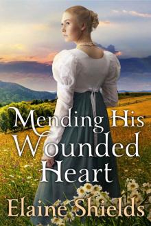 Mending His Wounded Heart Mending His Wounded Heart