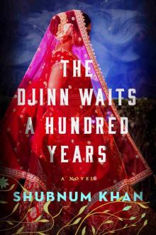The Djinn Waits a Hundred Years The Djinn Waits a Hundred Years