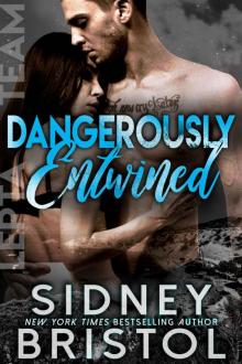 Dangerously Entwined Dangerously Entwined