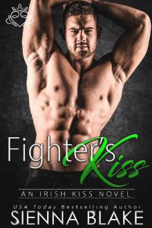 Fighter's Kiss: An enemies-to-lovers MMA romance (Irish Kiss Book 3) Fighter's Kiss: An enemies-to-lovers MMA romance (Irish Kiss Book 3)