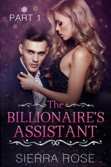 The Billionaire's Assistant The Billionaire's Assistant