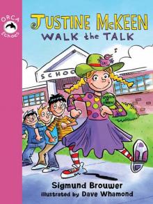 Justine McKeen, Walk the Talk Justine McKeen, Walk the Talk