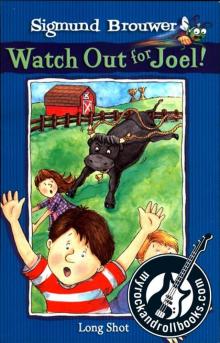 Long Shot (Watch Out For Joel (myrockandrollbooks))