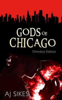 Gods of Chicago: Omnibus Edition