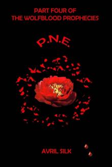 P.N.E. (The Wolfblood Prophecies Book 4) P.N.E. (The Wolfblood Prophecies Book 4)