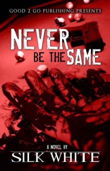 Never Be The Same Never Be The Same