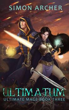 Ultimatum (Ultimate Mage Book 3) Ultimatum (Ultimate Mage Book 3)
