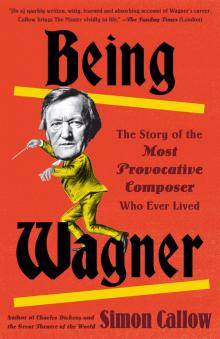 Being Wagner Being Wagner