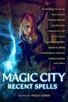 Magic City: Recent Spells Magic City: Recent Spells