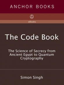The Code Book: The Science of Secrecy from Ancient Egypt to Quantum Cryptography