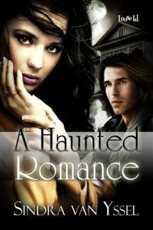 A Haunted Romance A Haunted Romance