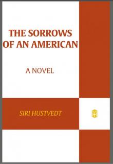 The Sorrows of an American