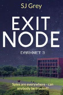 Exit Node : A psychological thriller (Darknet series Book 3)