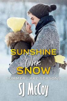 Sunshine Over Snow (Summer Lake Seasons Book 3) Sunshine Over Snow (Summer Lake Seasons Book 3)