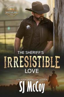 The Sheriff’s Irresistible Love: Deacon and Candy (MacFarland Ranch Book 3)