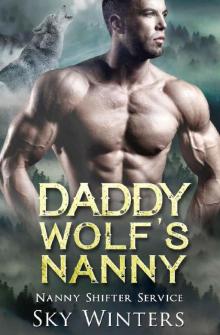 Daddy Wolf's Nanny (Nanny Shifter Service Book 3)