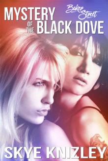 Baker Street_The Mystery of the Black Dove Baker Street_The Mystery of the Black Dove