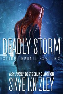 Deadly Storm Deadly Storm