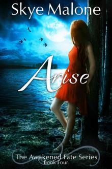 Arise (Awakened Fate Book 4) Arise (Awakened Fate Book 4)