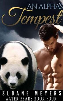 An Alpha's Tempest (Water Bear Shifters 4) An Alpha's Tempest (Water Bear Shifters 4)
