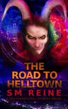 The Road to Helltown_An Urban Fantasy Thriller