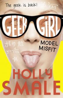 Model Misfit (Geek Girl, Book 2) Model Misfit (Geek Girl, Book 2)