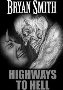 Highways to Hell Highways to Hell