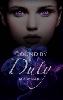 Bound by Duty (Bound Series Book 1) Bound by Duty (Bound Series Book 1)
