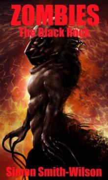 Zombies: The Black Rock Zombies: The Black Rock