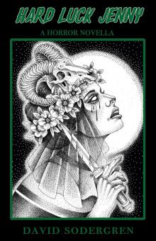 Hard Luck Jenny: A Horror Novella Hard Luck Jenny: A Horror Novella