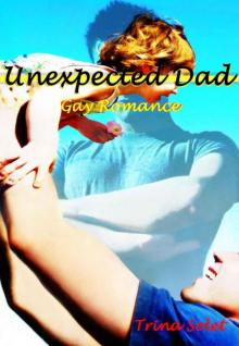 Unexpected Dad: Gay Romance