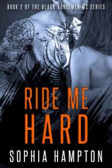 Ride Me Hard (Black Horsemen MC Book 2)