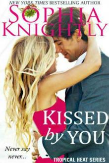 Kissed by You Kissed by You
