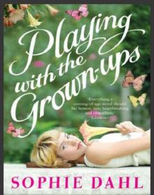 Playing with the Grown-ups Playing with the Grown-ups