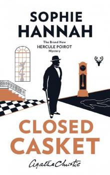 Closed Casket: The New Hercule Poirot Mystery (Hercule Poirot Mystery 2) Closed Casket: The New Hercule Poirot Mystery (Hercule Poirot Mystery 2)