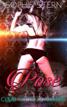 Pose (Club Kitten Dancers Book 2) Pose (Club Kitten Dancers Book 2)
