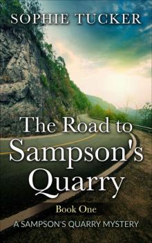 The Road to Sampson's Quarry