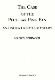 The Case of the Peculiar Pink Fan