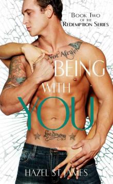Being With You (The Redemption Series) Being With You (The Redemption Series)