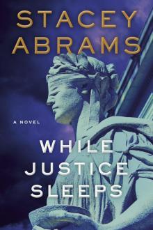 While Justice Sleeps While Justice Sleeps