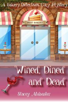 Wined, Dined and Dead