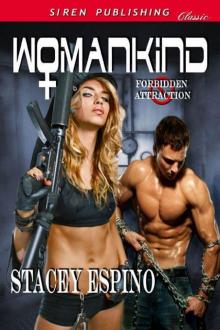 Espino, Stacey - Womankind [Forbidden Attraction] (Siren Publishing Classic)