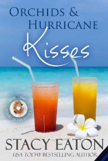 Orchids & Hurricane Kisses Orchids & Hurricane Kisses
