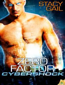 Zero Factor: A Cybershock Story