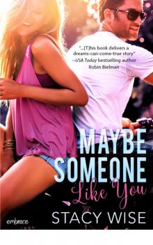 Maybe Someone Like You Maybe Someone Like You