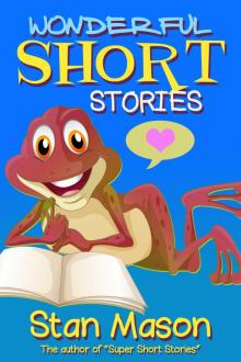 Wonderful Short Stories Wonderful Short Stories